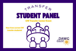 Dawg Daze Transfer Student Panel-Preparing for Success at UW