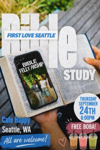 Bible Study, First Love Seattle : All Are Welcome