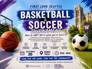 🏀⚽ Welcome to UW! Come Play, Connect & Make Friends with First Love at UW