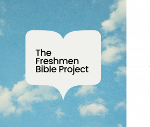 The Freshmen Bible Project Kickoff with Acts2Fellowship